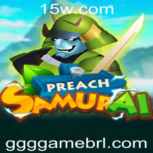 Explorando PreachSamurai: Um Novo Fenômeno no Mundo dos Jogos